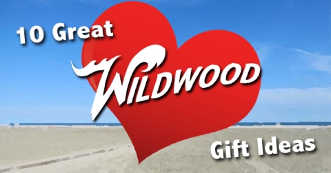 10 Great Gift Ideas for Wildwood Lovers - Valentine's Day Edition